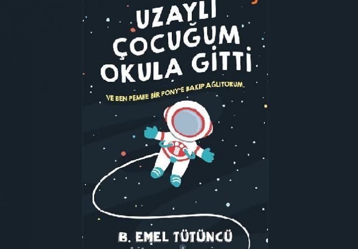 Ebeveynlik kitabı “Uzaylı Çocuğum Okula Gitti: Ve Ben Pembe Bir Pony’ ye Bakıp Ağlıyorum”